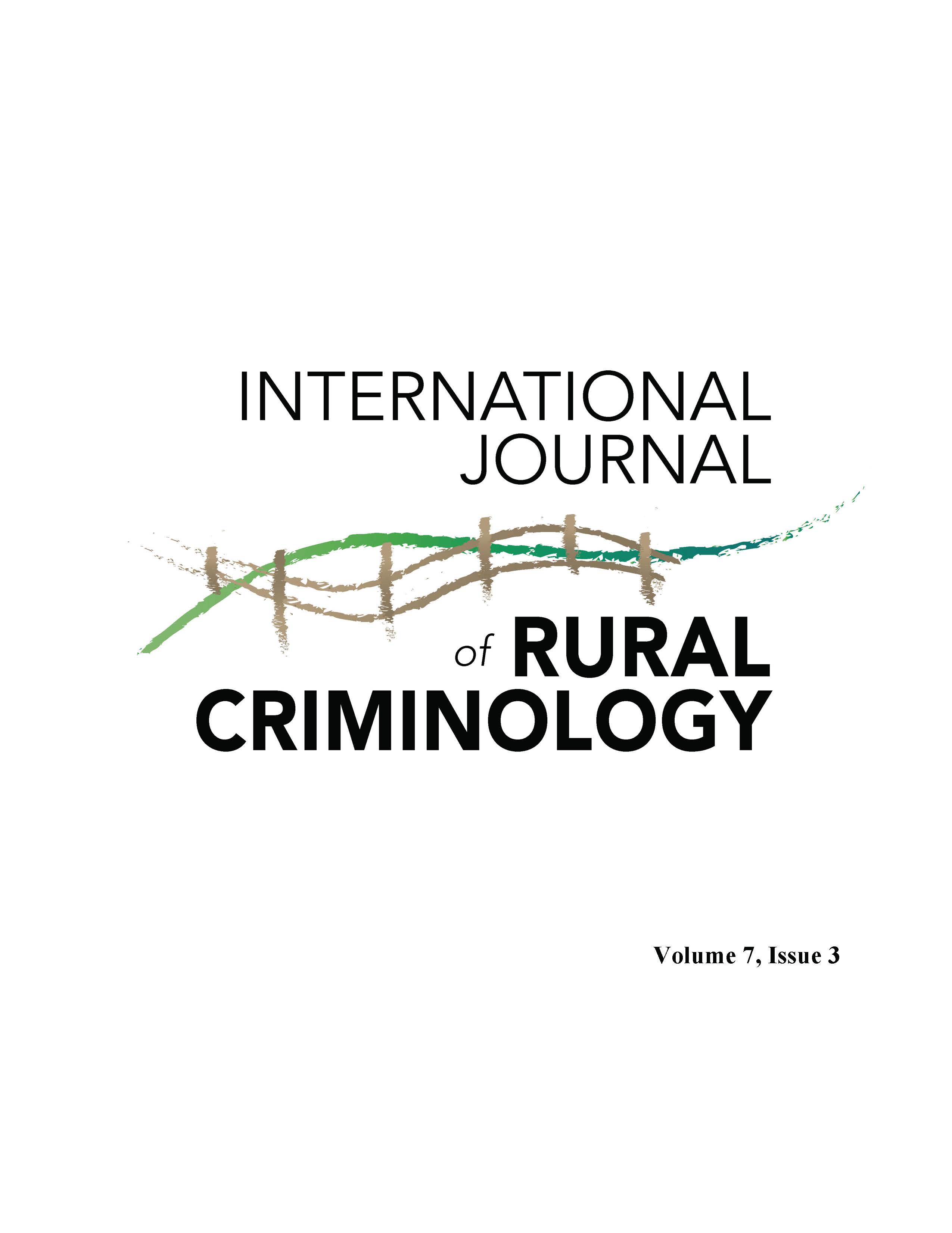 Cover image for the International Journal of Rural Criminology Volume 7, Number 3